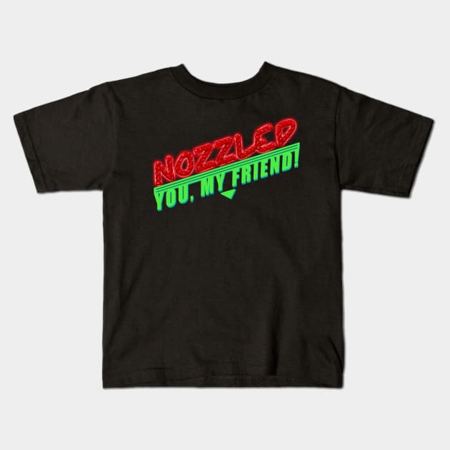 Nozzled you, my friend! A Night at the Roxbury Kids T-Shirt by CaptNeckBeard